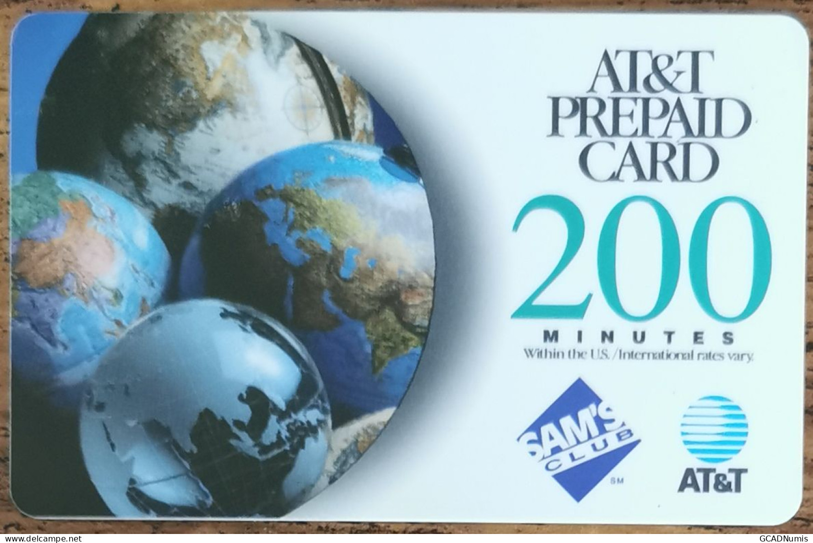 Carte De Recharge - Globes, Sam's Club 200 Minutes AT&T - USA - Télécarte ~33 - Autres & Non Classés