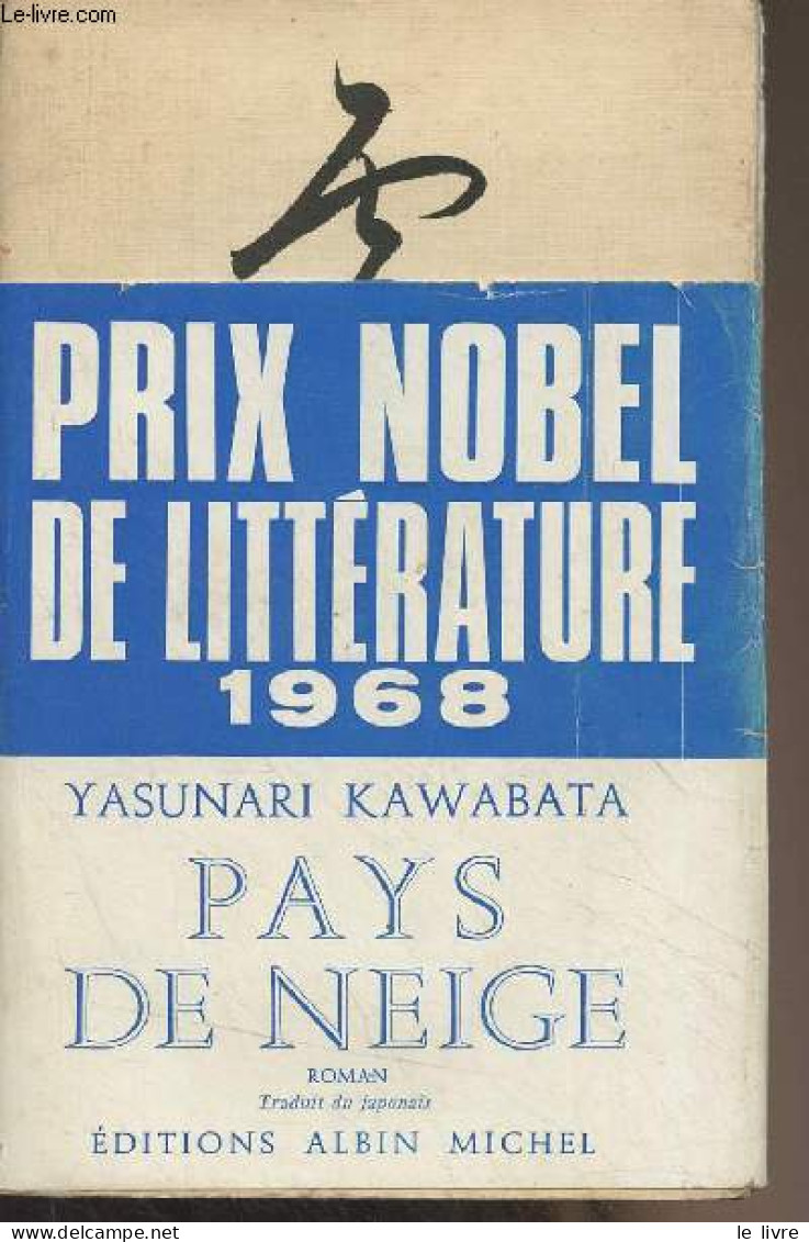 Pays De Neige - Kawabata Yasunari - 1960 - Sonstige & Ohne Zuordnung