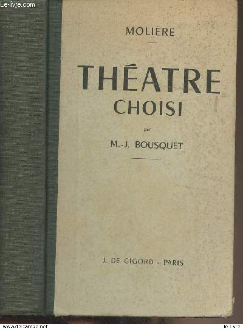 Théâtre Choisi (par M.-J. Bousquet) - Molière - 1963 - Altri & Non Classificati