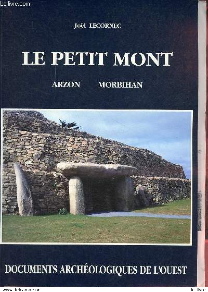 Le Petit Mont Arzon - Morbihan. - Lecornec Joël - 1994 - Archeologie