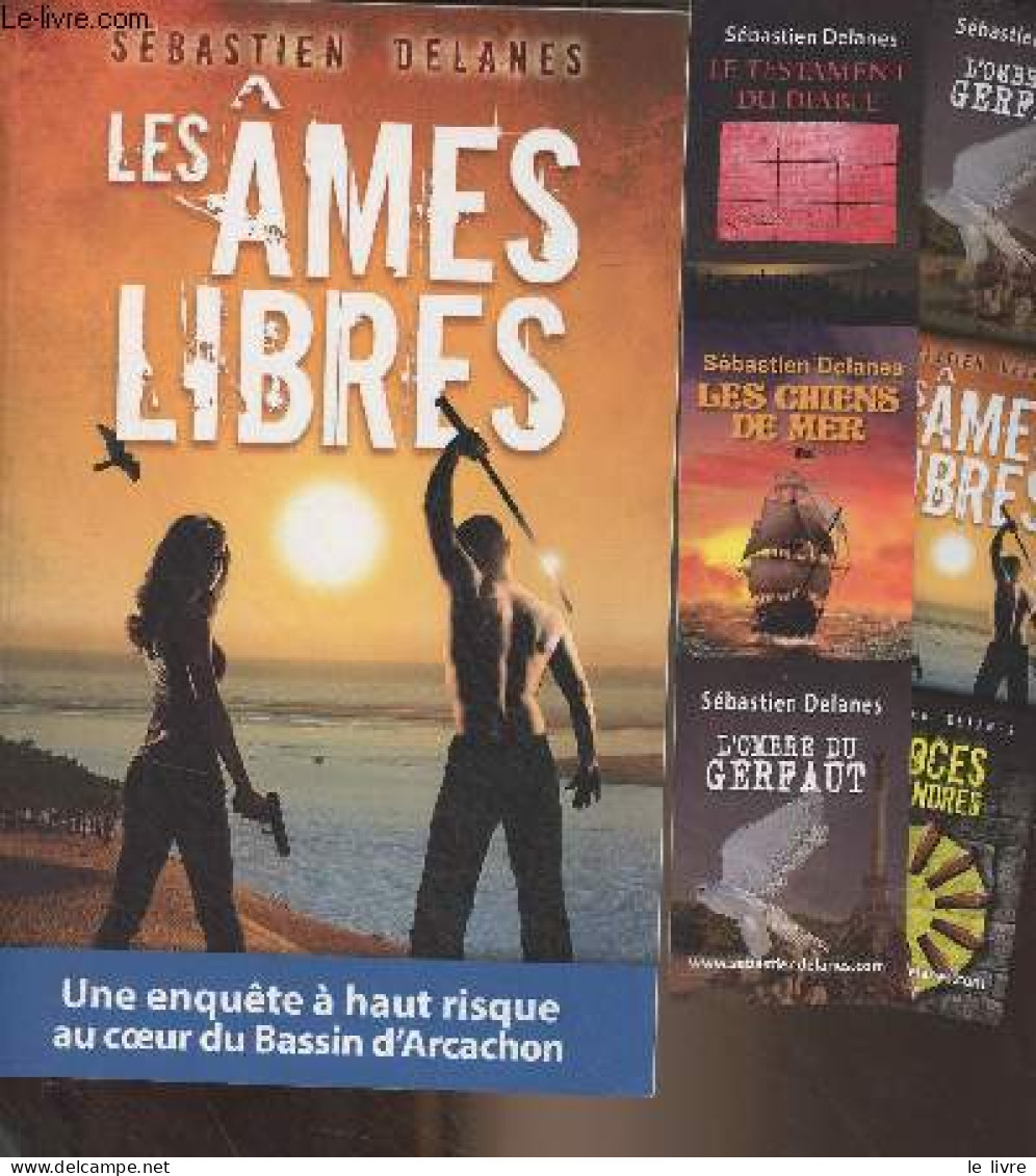 Les âmes Libres - Delanes Sébastien - 2022 - Livres Dédicacés