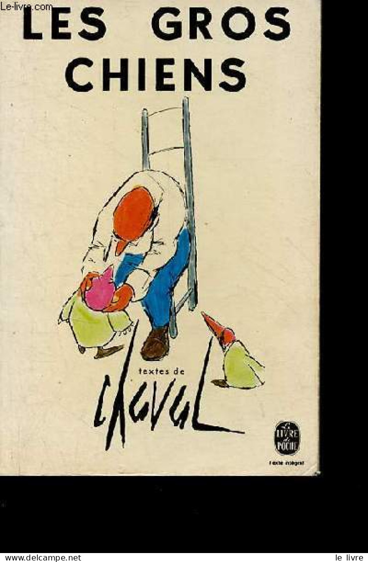 Les Gros Chiens - Collection Le Livre De Poche N°3995. - Chaval - 1976 - Humor