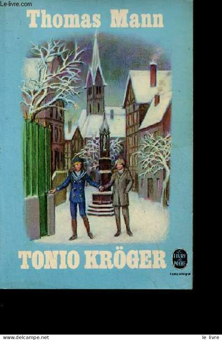 Tonio Kröger - Collection Le Livre De Poche N°4032. - Mann Thomas - 1975 - Autres & Non Classés