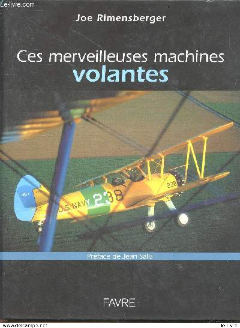 Ces Merveilleuses Machines Volantes - Inclus 1 Brochure "catalogue Musée Air France Octobre 2003" + 1 Poster " 100 000 A - Avion