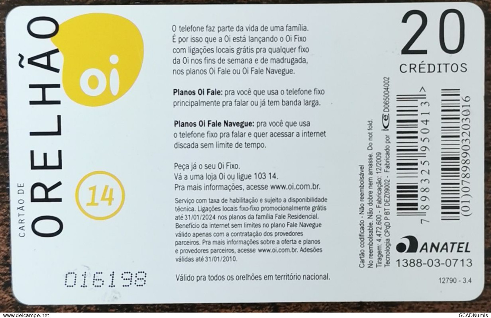 Carte De Recharge - Fale Mais No Orelhão E Economize - N 14 OI Brazil Brésil ~37 - Brasile