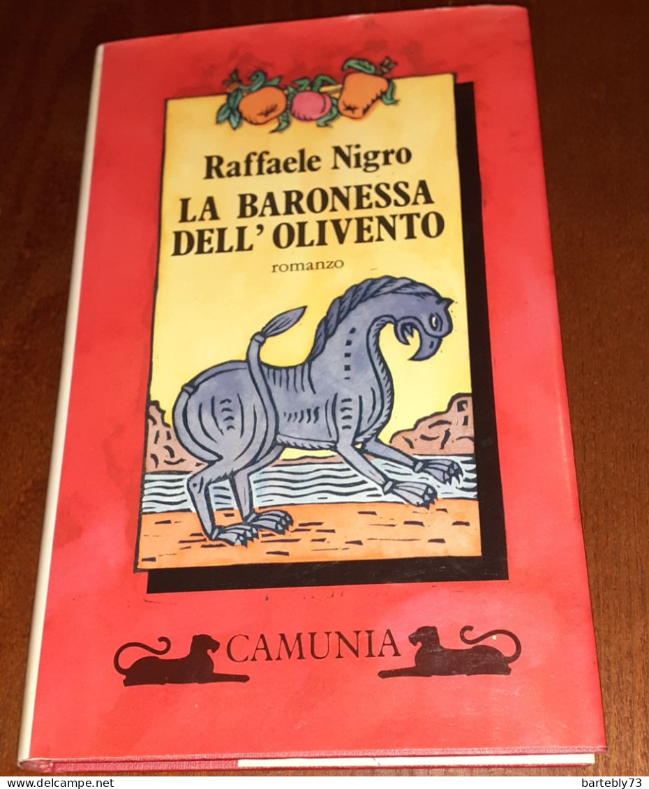 "La Baronessa Dell'Olivento" Di Raffaele Nigro - Sonstige & Ohne Zuordnung