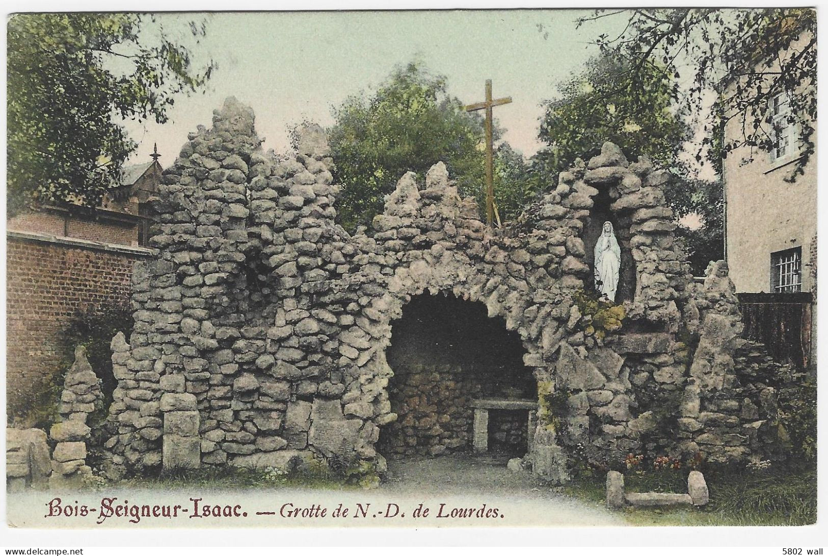 BOIS-SEIGNEUR-ISAAC : Grotte N-D De Lourdes - 1908 - Eigenbrakel