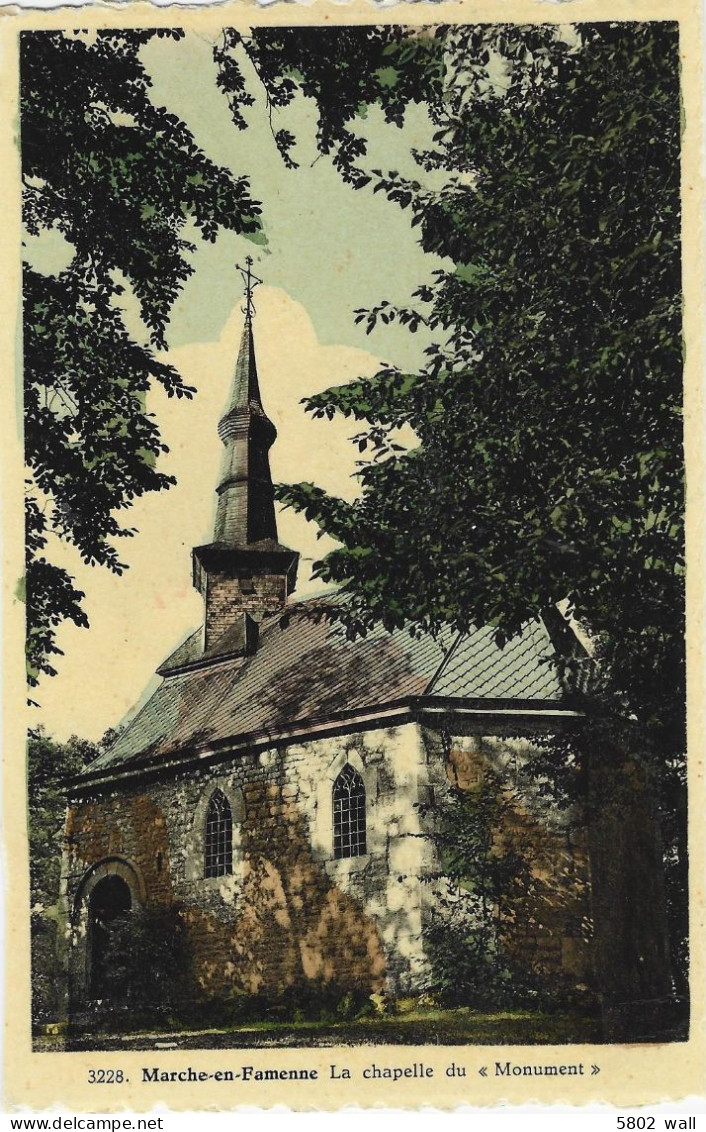 MARCHE-EN-FAMENNE : La Chapelle Du Monument - Marche-en-Famenne