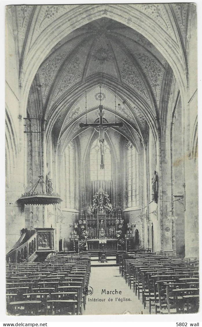 MARCHE-EN-FAMENNE : Intérieur De L'église - 1911 - Marche-en-Famenne