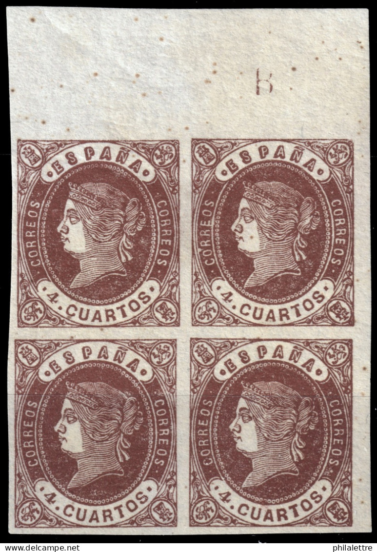 ESPAGNE/ESPAÑA 1862 Ed.58A 4cu Tipo II Bloque De 4 Esquina Superior Derecha Con La Letra B (plancha B) - Nuevo ** - Neufs