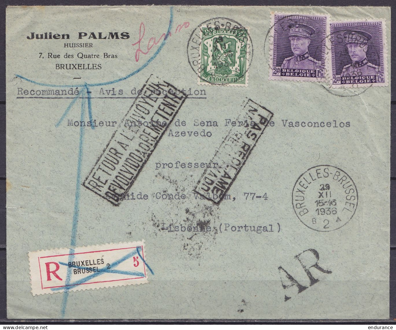 L. "Huissier Julien Palms" Recommandée AR Affr. 2x N°322 + N°425 Càd "BRUXELLES-BRUSSEL 2B /22 XII 1936" Pour LISBONNE - - 1931-1934 Kepi