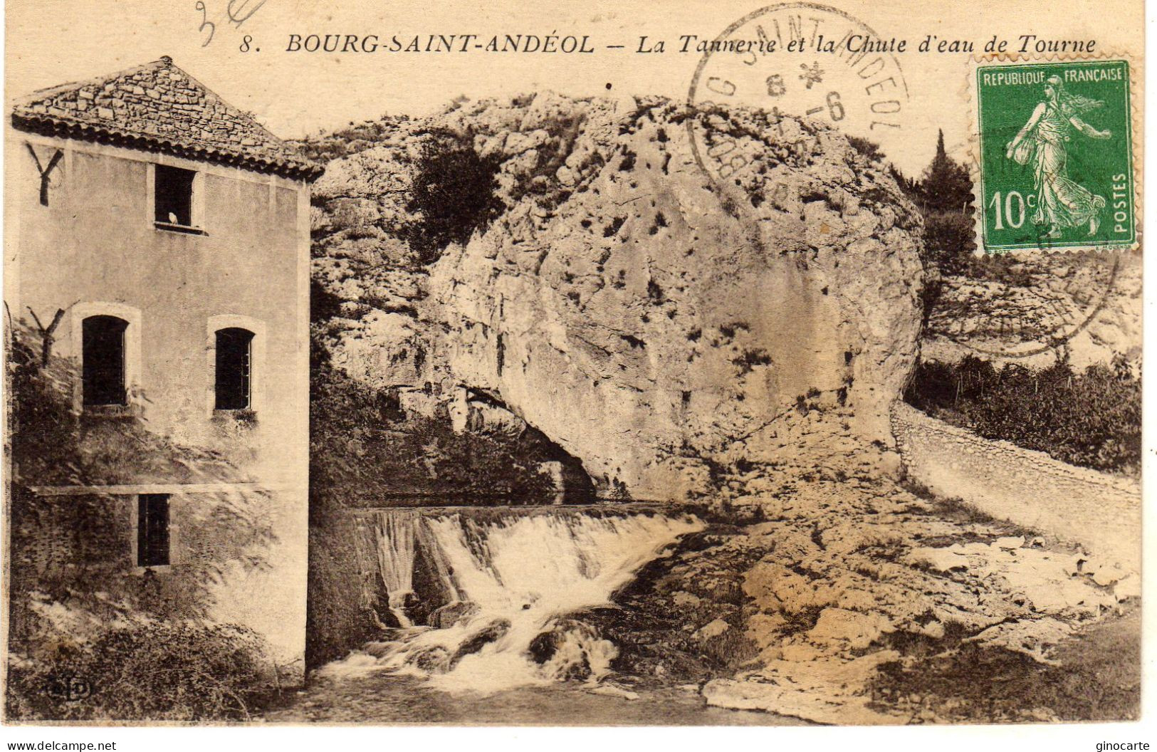 Bourg St Saint Andeol La Tannerie Et La Chute D'eau De Tourne - Bourg-Saint-Andéol