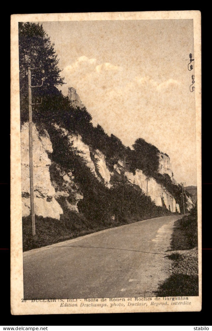 76 - DUCLAIR - ROUTE DE ROUEN ET ROCHES DE GARGANTUA - Duclair