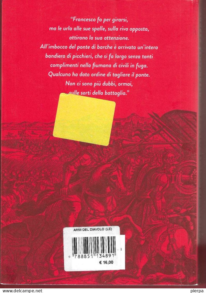 LE ARMI DEL DIAVOLO - SCARDIGLI & SANTANGELO - ED. UTET 2015 - PAG. 200- FORMATO 22X15 - USATO COME NUOVO - History, Biography, Philosophy