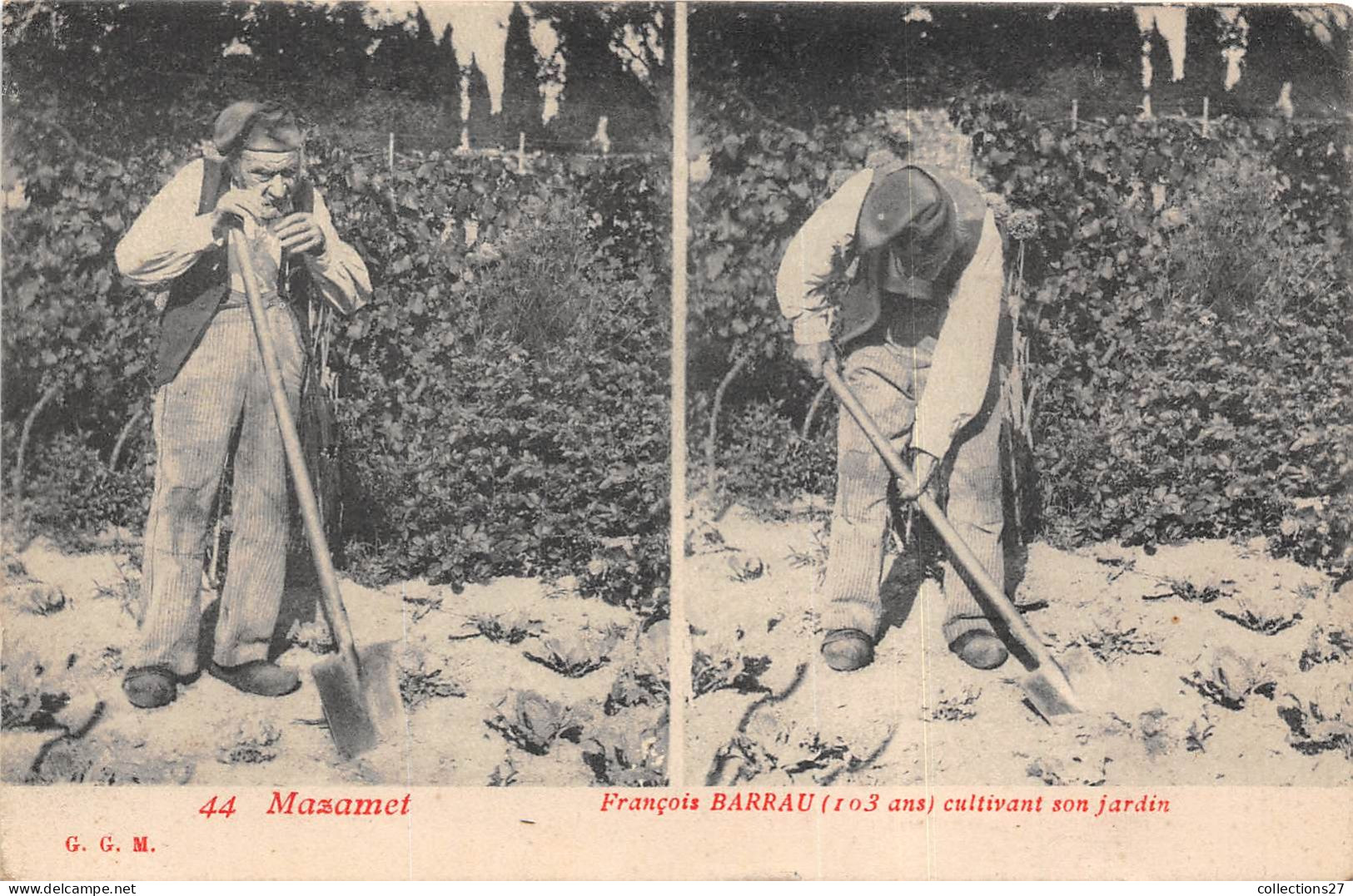 81-MAZAMET- FRANCOIS BARRAU 103 ANS CULTIVANT SON JARDIN - MULTIVUES - Mazamet