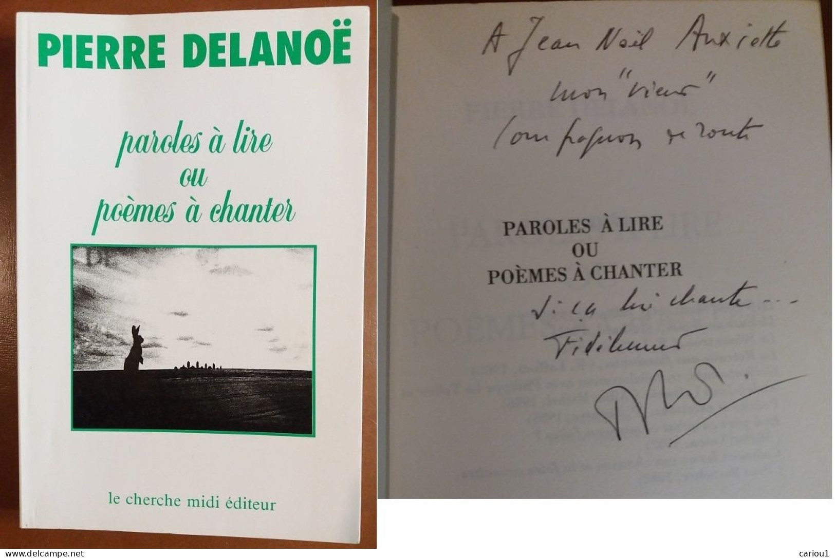 C1 Pierre DELANOE Paroles A Lire Ou Poemes A Chanter 1990 Envoi DEDICACE Signed PORT INCLUS France - Autógrafos