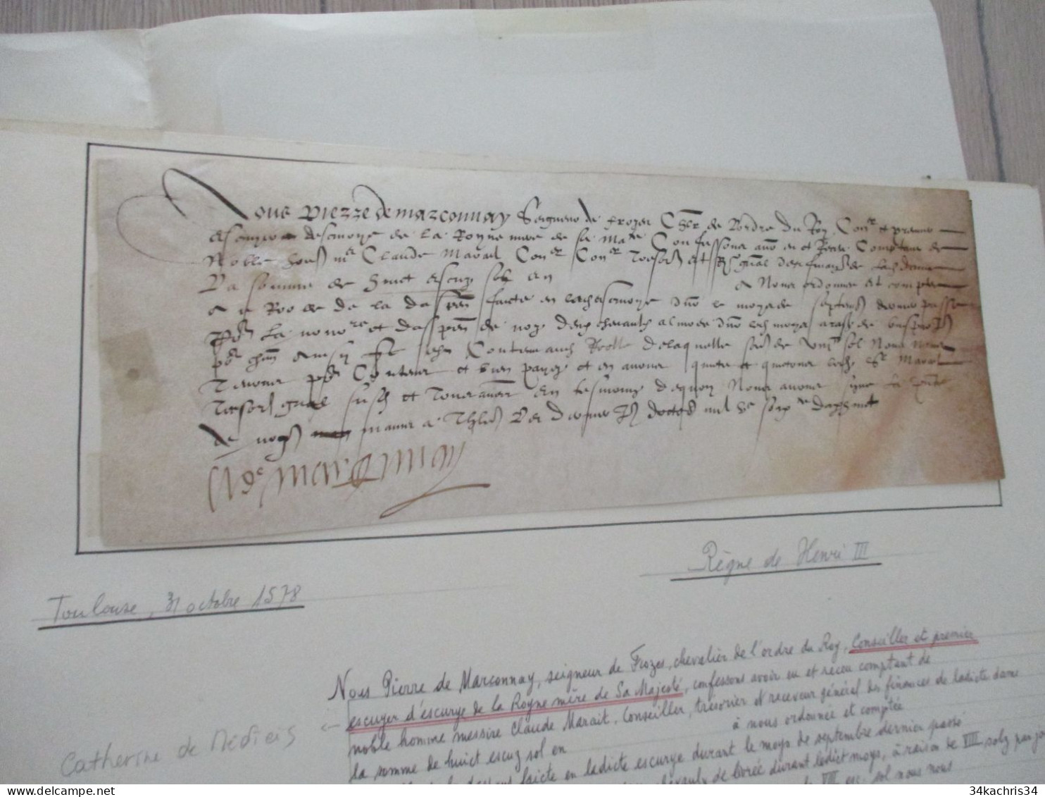 FROZES Pierre E MARCONNAY écuyer Reine  C. De Médicis Pièce Signée Sur Velin 31/10/1578 Toulouse Reçu - Historische Personen