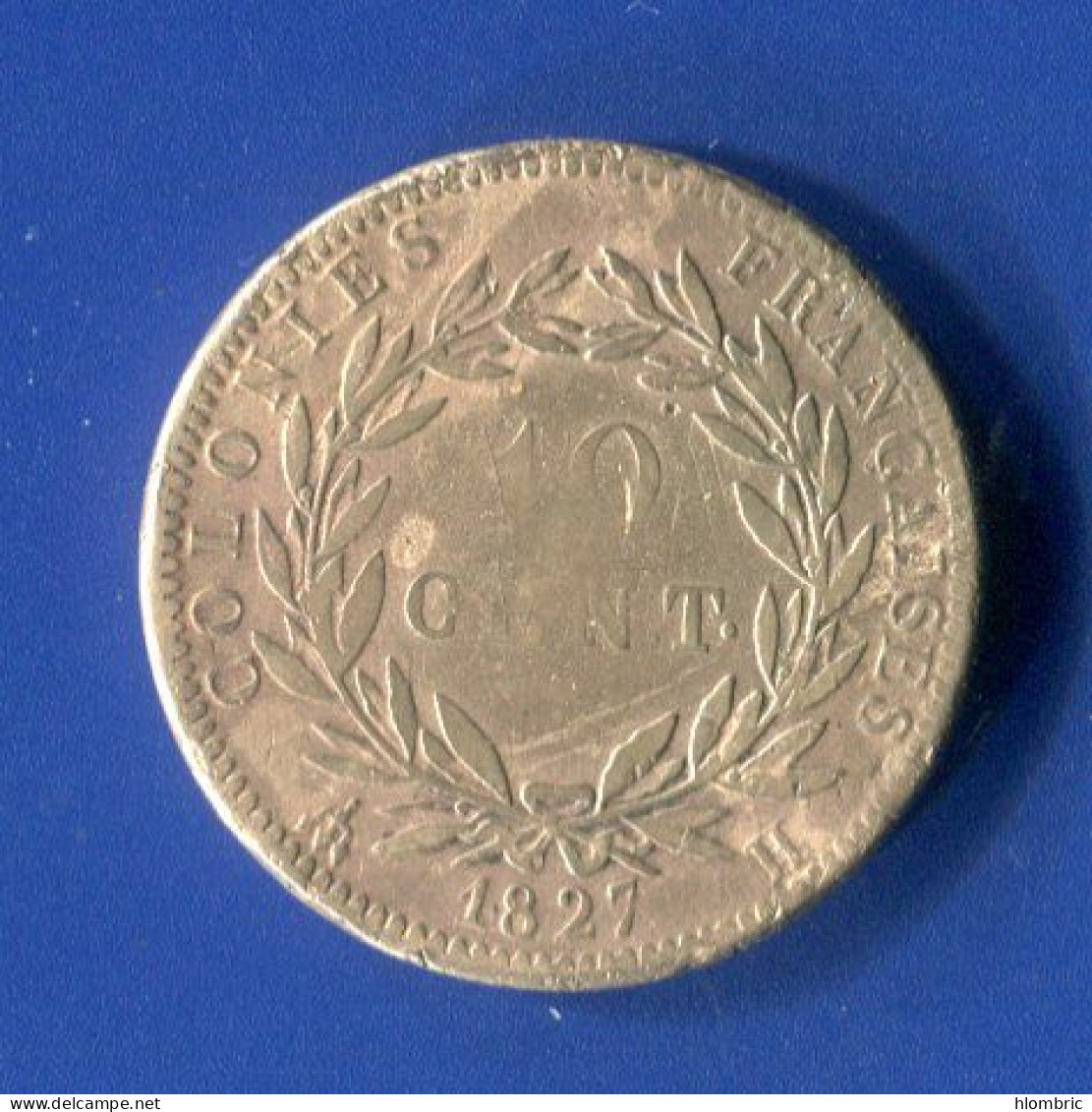 Martinique  10  Cents  1827 H - Guadeloupe & Martinique