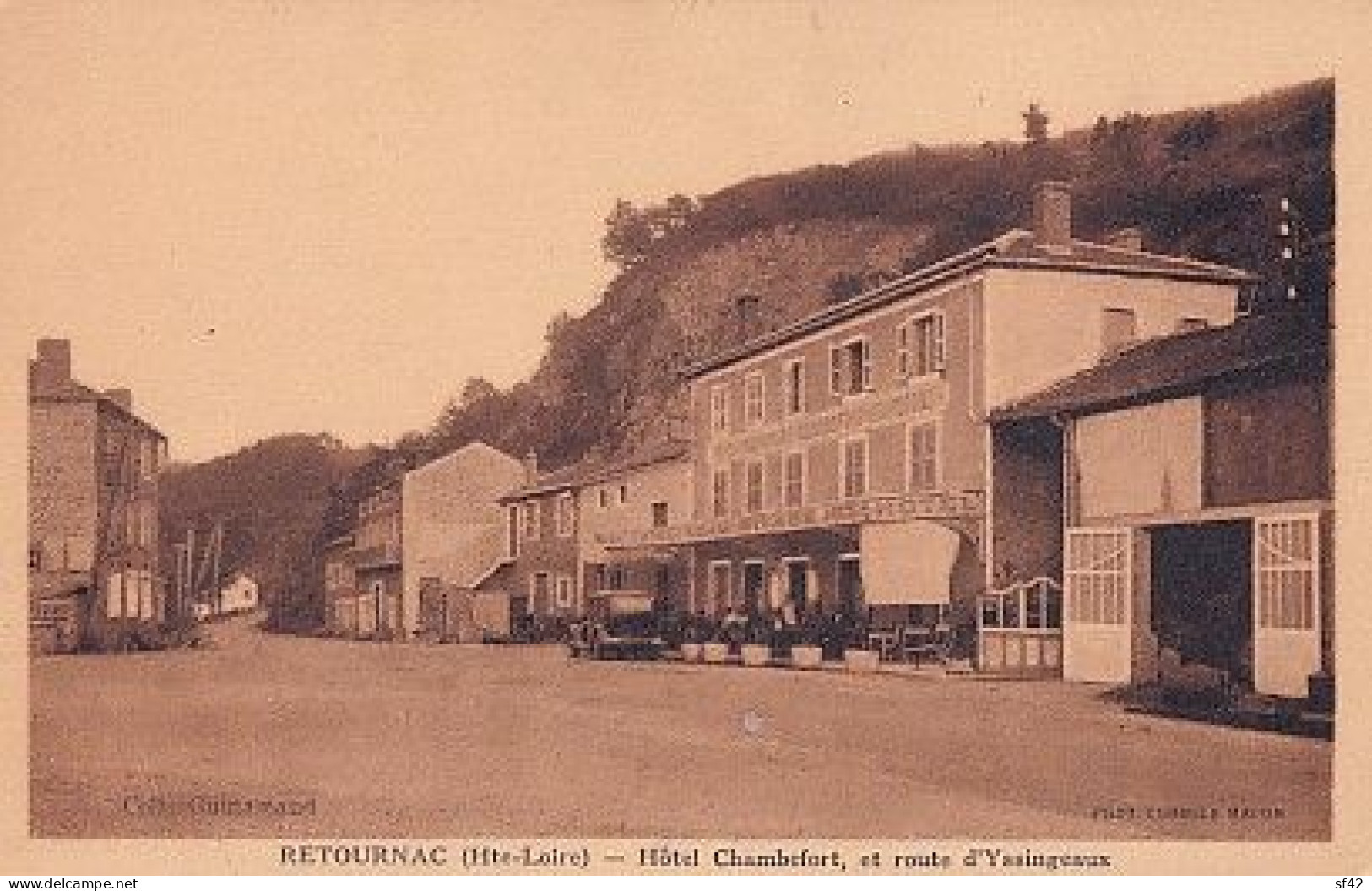 RETOURNAC                    HOTEL CHAMBEFORT ET ROUTE D YSSINGEAUX - Retournac