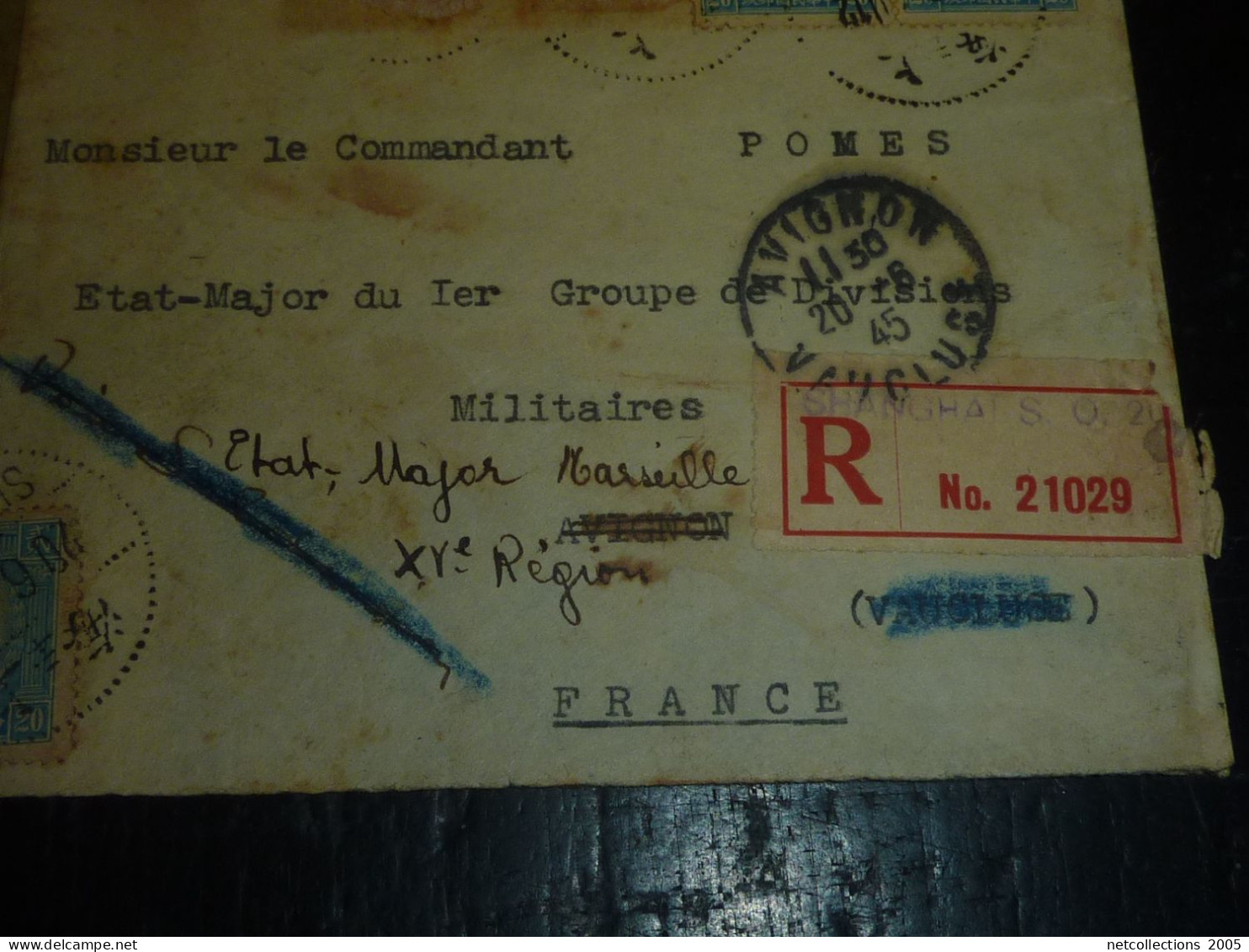 LETTRE RECOMMANDEE AU DEPART DESHANGHAI JUIN 1945 - EXPEDIE PAR UN MILITAIRE ARRIVE LE 19-06-1945 A AVIGNON ET R (20/09) - Cartas & Documentos