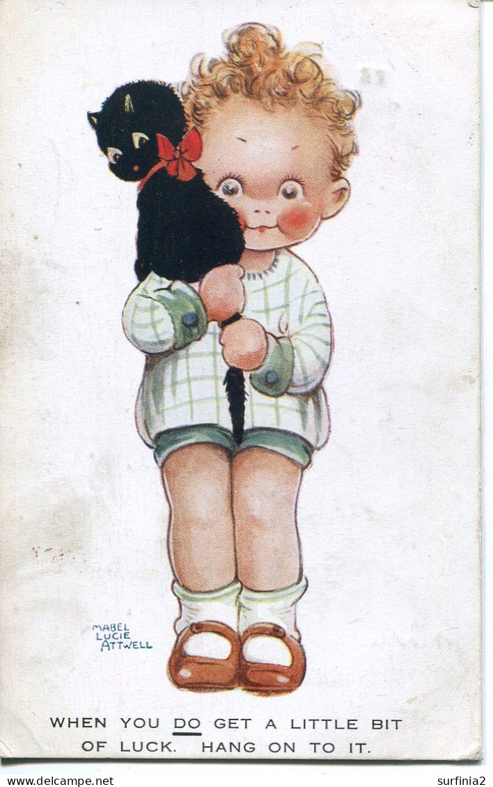 CATS -  MABEL LUCIE ATTWELL - "WHEN YOU DO GET A LITTLE BIT OF LUCK" - VALENTINES A549  Cn218 - Attwell, M. L.