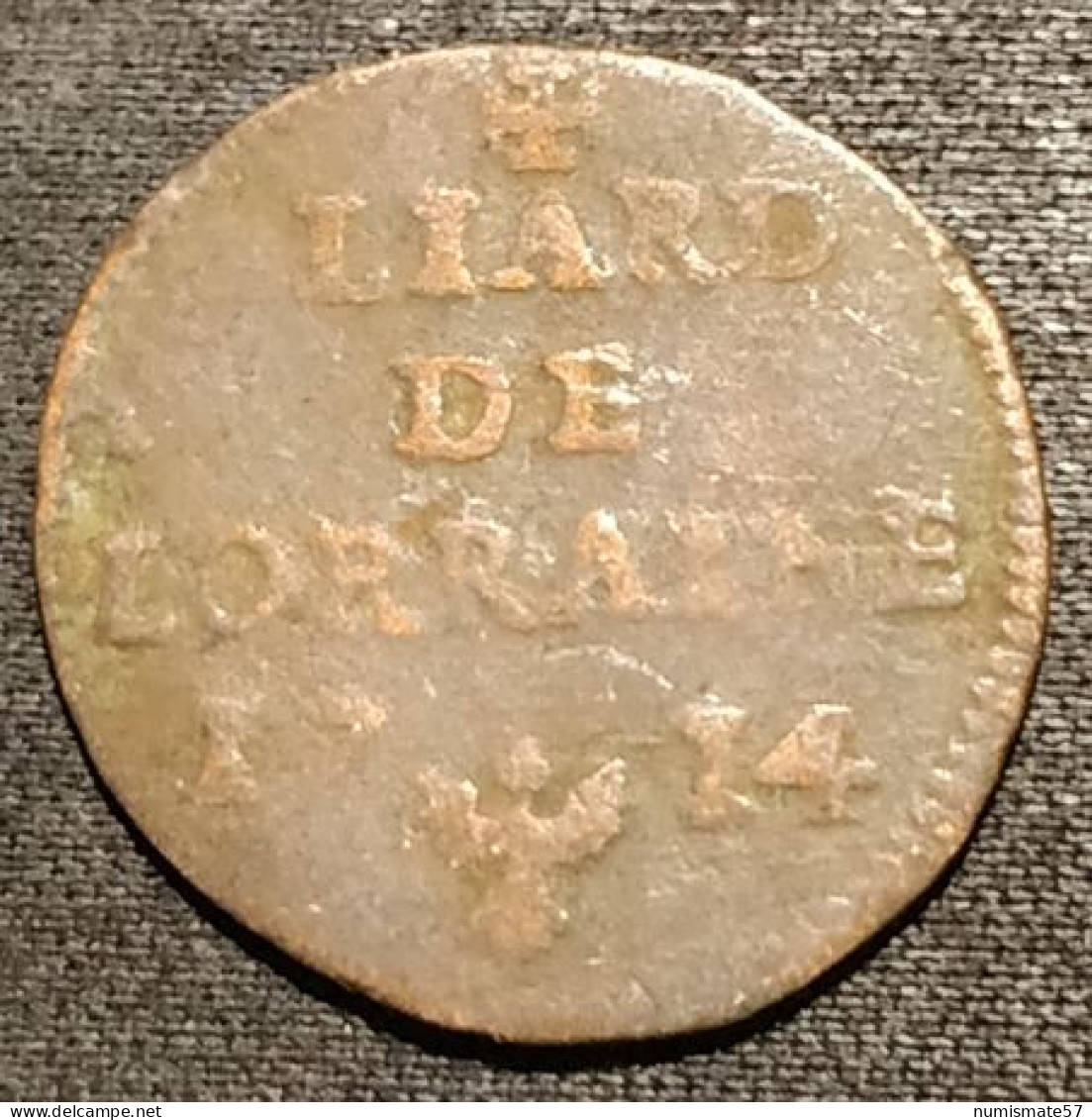 FRANCE - LIARD DE LORRAINE 1714 - Léopold Ier - KM 81 - Autres & Non Classés