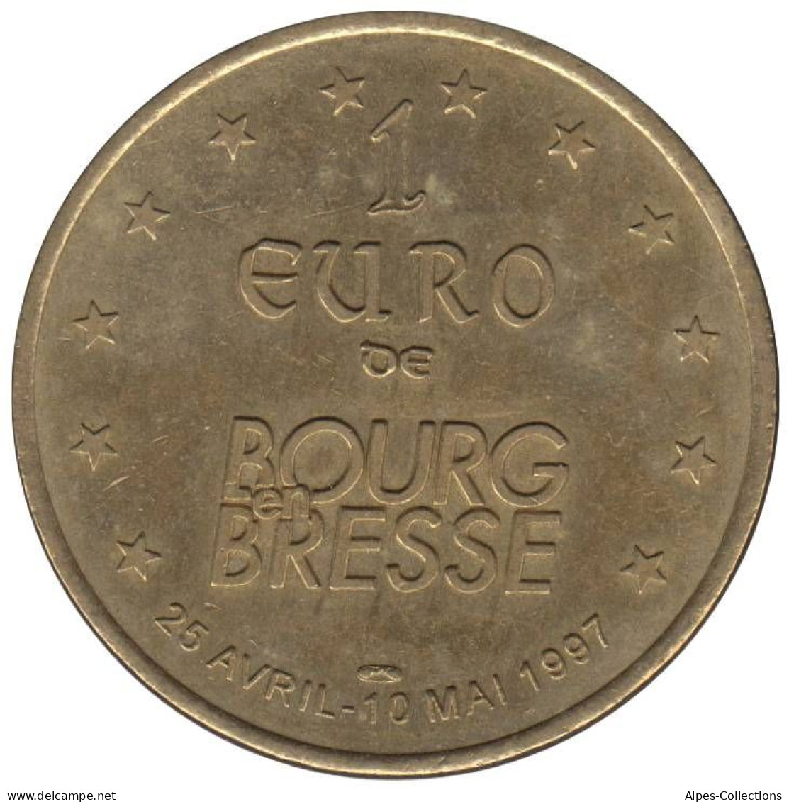 BOURG EN BRESSE - EU0010.4 - 1 EURO DES VILLES - Réf: T266 - 1997 - Euro Der Städte