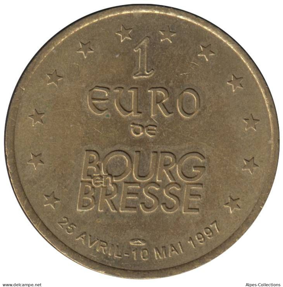 BOURG EN BRESSE - EU0010.6 - 1 EURO DES VILLES - Réf: T266 - 1997 - Euro Delle Città