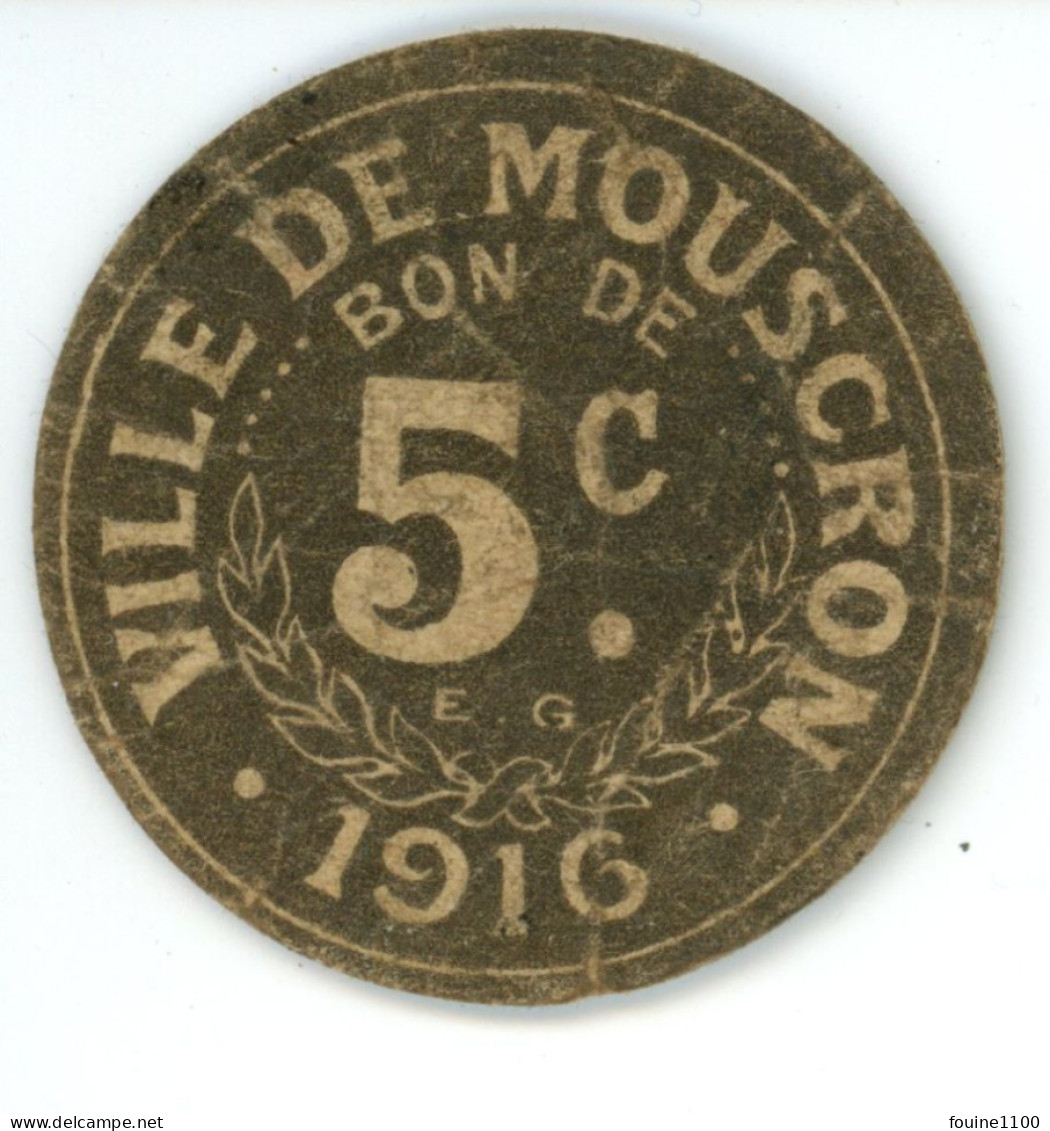 BON ( De Caisse Militaria Militaire Belgique ) De 5 C De La Ville De MOUSCRON 1916 ( Peu Courant ) - Autres & Non Classés