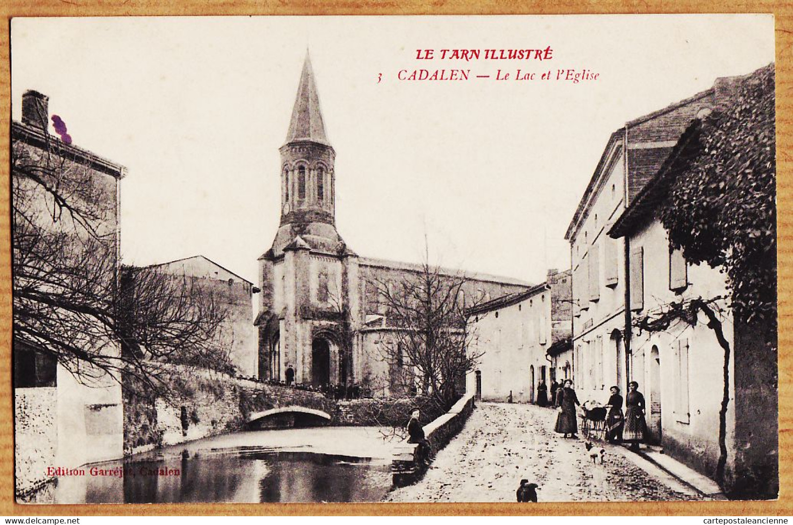 04075 / ♥️ ⭐ ◉  Rare CADALEN Tarn Le Lac Et L' Eglise 1910s à Julie MAZENS Aux Graïsses -Edition GARREJAT 3 - Cadalen