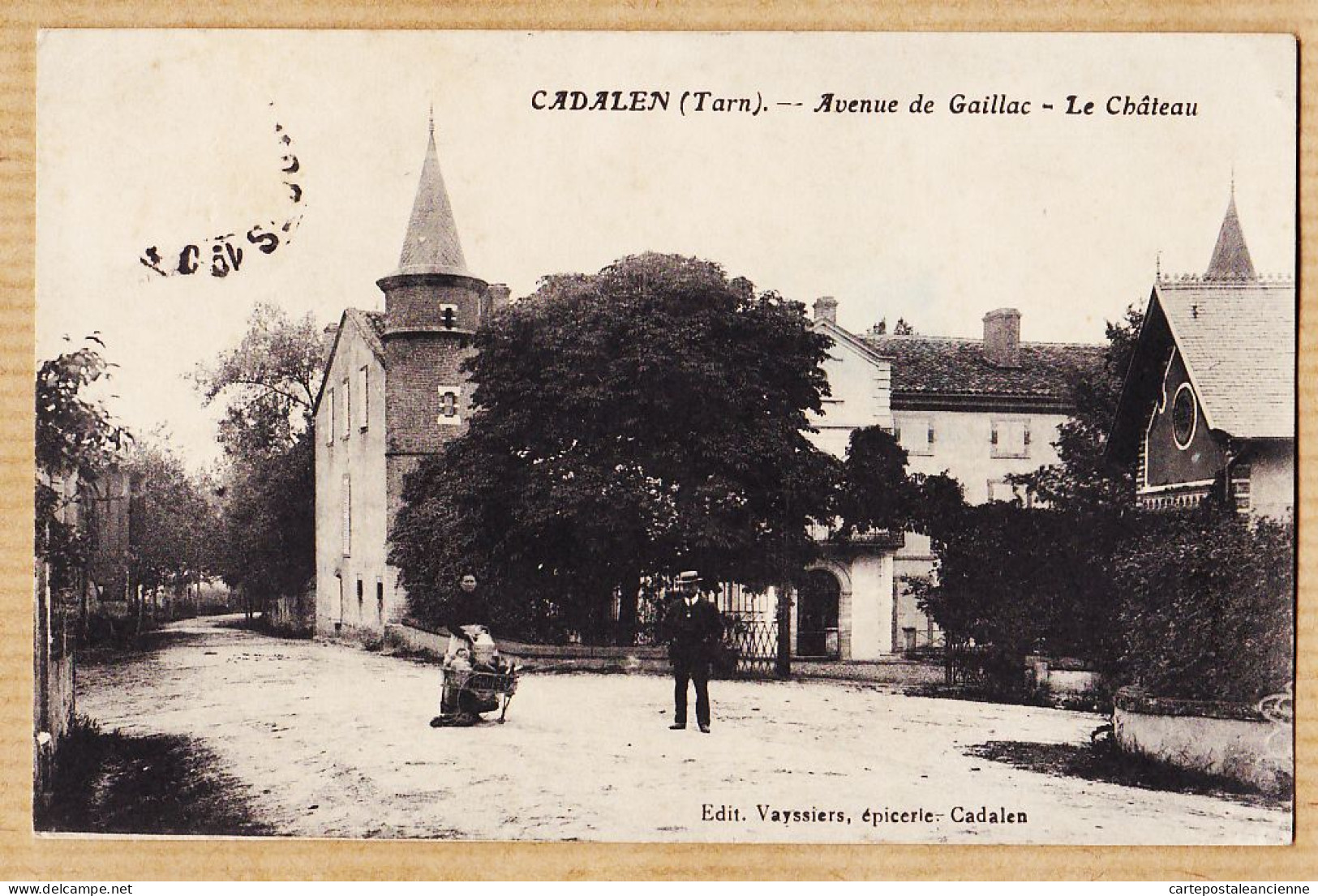 04070 / CADALEN Avenue GAILLAC Le Château 1910s De MIRAMOND à Marie JULIA Castelviel Rue St Loup Albi-Epicerie VAYSSIERS - Cadalen