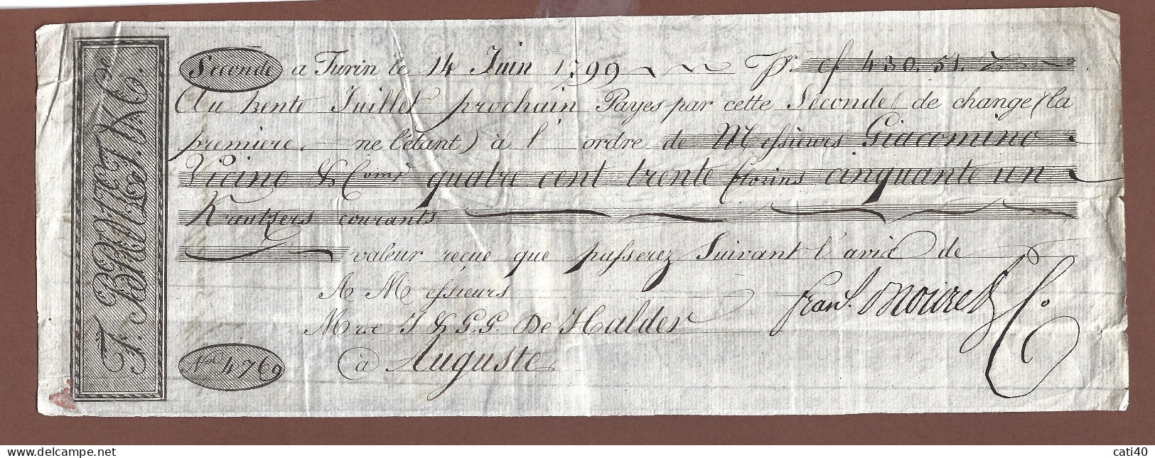 CAMBIALE - SECONDA DI CAMBIO - REGNO DI SARDEGNA TORINO 14 GIUGNO 1799 L. 430.51 CON INTERESSANTI FIRME AUTOGRAFE - Bills Of Exchange