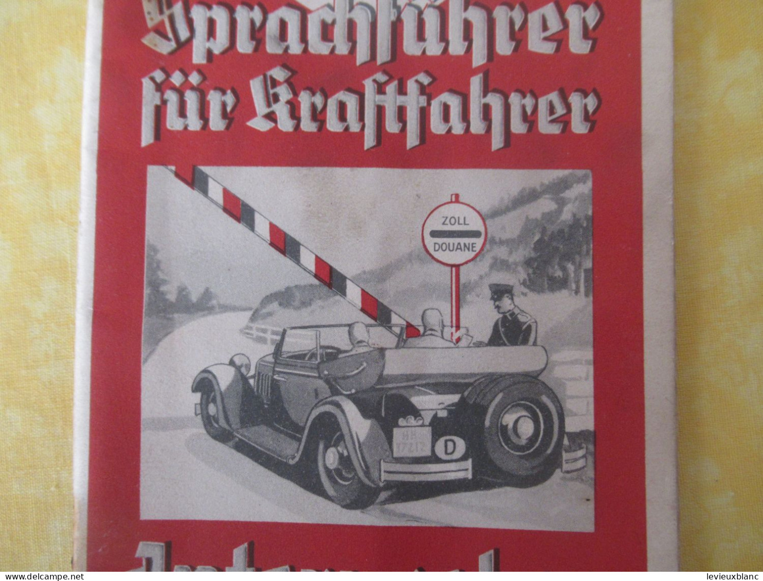 Standard/ Sprachführer Für Krafttfahrer/ Interpreter For Motorists/ Esso , Essolub/ Deutsch/vers 1935-40         PGC568 - Allemagne (général)