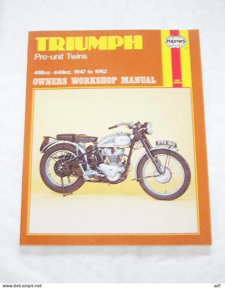 TRIUMPH PRE - UNIT TWINS 498 - 649 CC, 1947 TO 1962, OWNERS WORKSHOP MANUAL - Motos