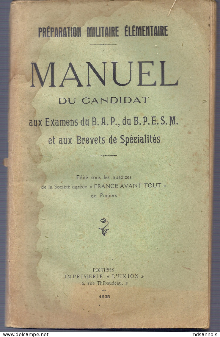 Préparation Militaire élémentaire Manuel Du Candidat Aux Examens 173 Pages Edité "France Avant Tout" De Poitiers 1935 - Sonstige & Ohne Zuordnung