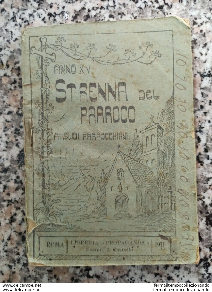 Bb25  Libretto La Strenna Del Parroco Ai Suoi Parrocchiani Roma 1911 - Collections