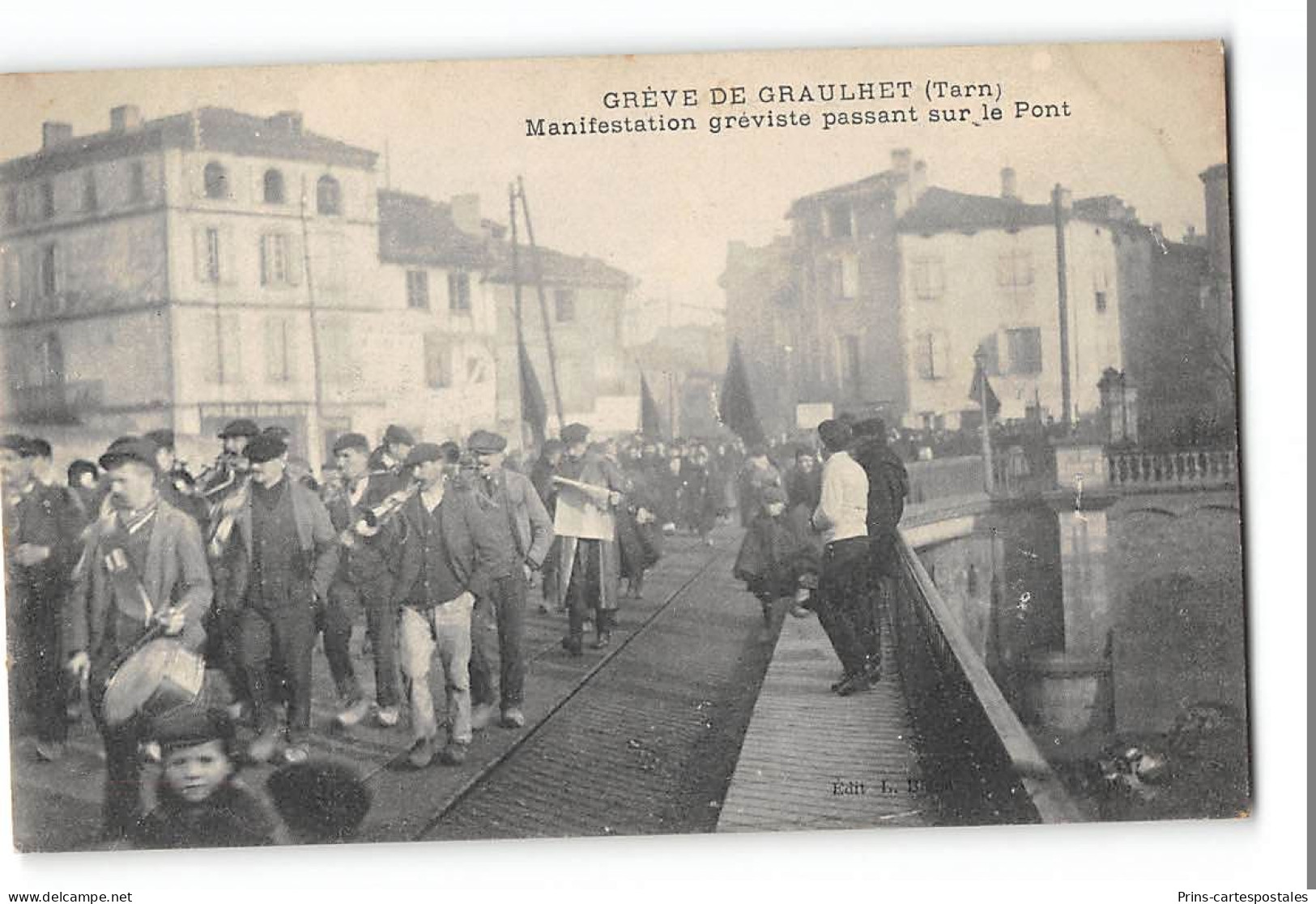 CPA 81 Grève De Graulhet Manifestation Gréviste Passant Sur Le Pont - Graulhet