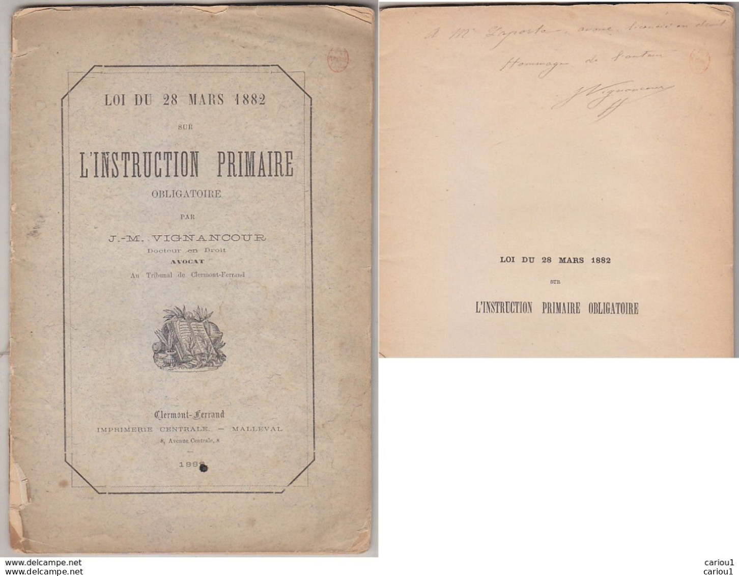 C1 Joseph VIGNANCOUR Loi Instruction 1882 Dedicace ENVOI Signed CLERMONT FERRAND Port Inclus France - Libri Con Dedica