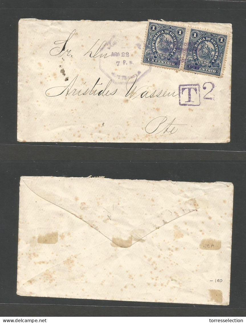 GUATEMALA. C. 1892 - 5. Guatemala Local Envelope, Unfranked + Taxed "2" With Aux Cachets + (2x). 1 Centavo Pair, Tied Vi - Guatemala