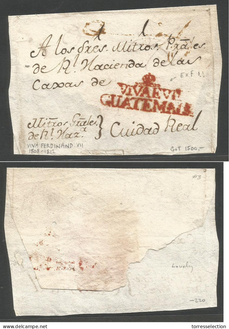 GUATEMALA. C. 1808 Guatemala - Ciudad Real. With Superb Red Cachet Crowned "VIVA F. VII / GUATEMALA" (XXX/R) Exceptional - Guatemala