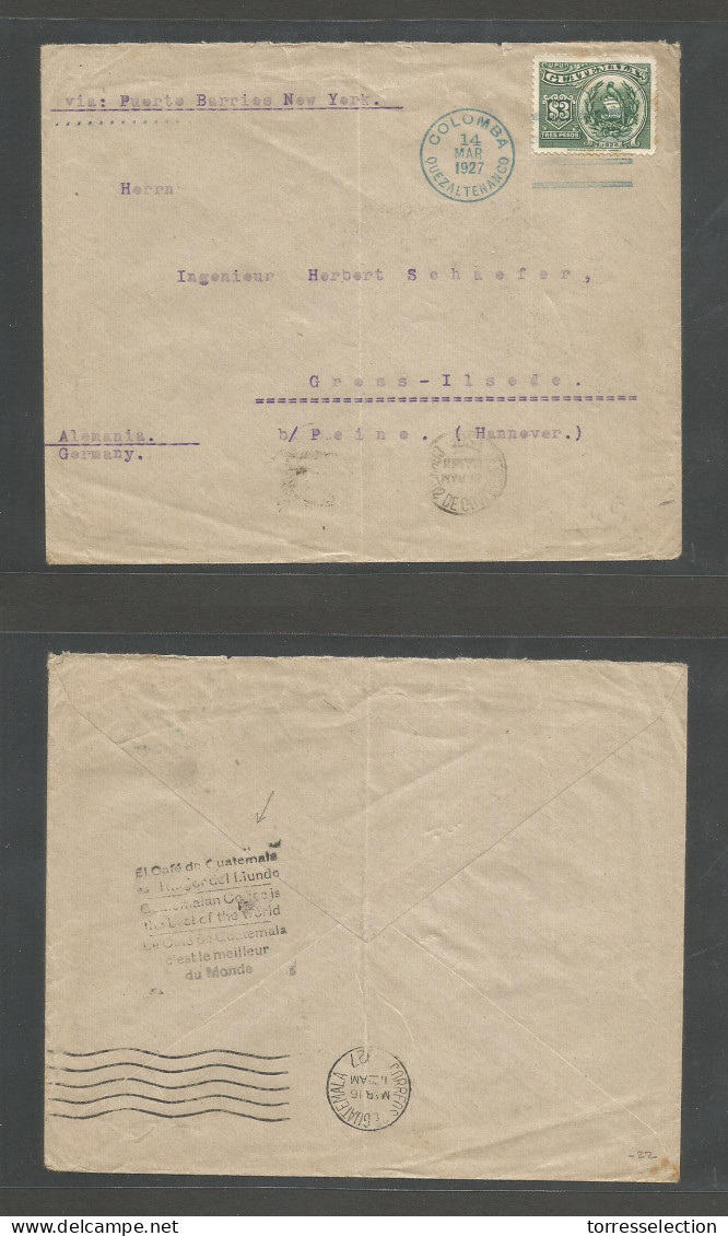 GUATEMALA. 1927 (14 March) Columba, Quezaltenango - Germany, Gross Ilsede. Via Puerto Barrios - NY. 3 Pesos Fkd Envelope - Guatemala