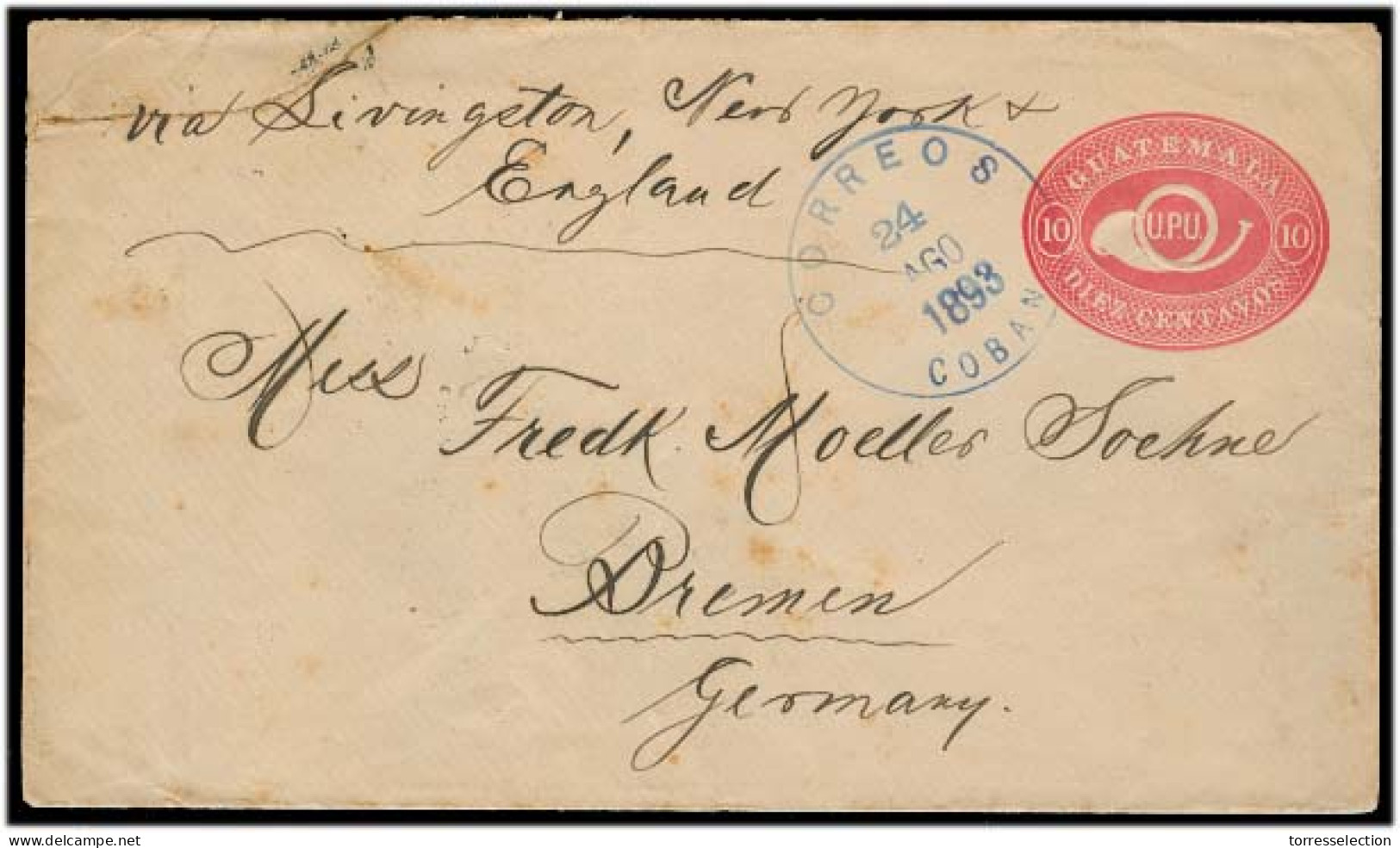 GUATEMALA. 1893. Coban - Germany. 10c Red Stat Env. Fine Used. Many Transits Reverse. - Guatemala