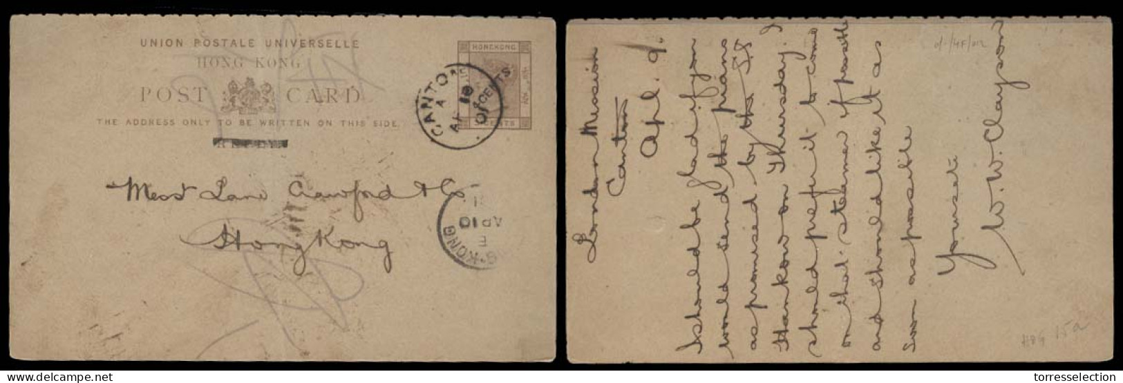 HONG KONG. 1901 (10 April). Hong Kong Reply Half Stat Card Used From Canton Back To Hong Kong With Comercial Message + A - Altri & Non Classificati