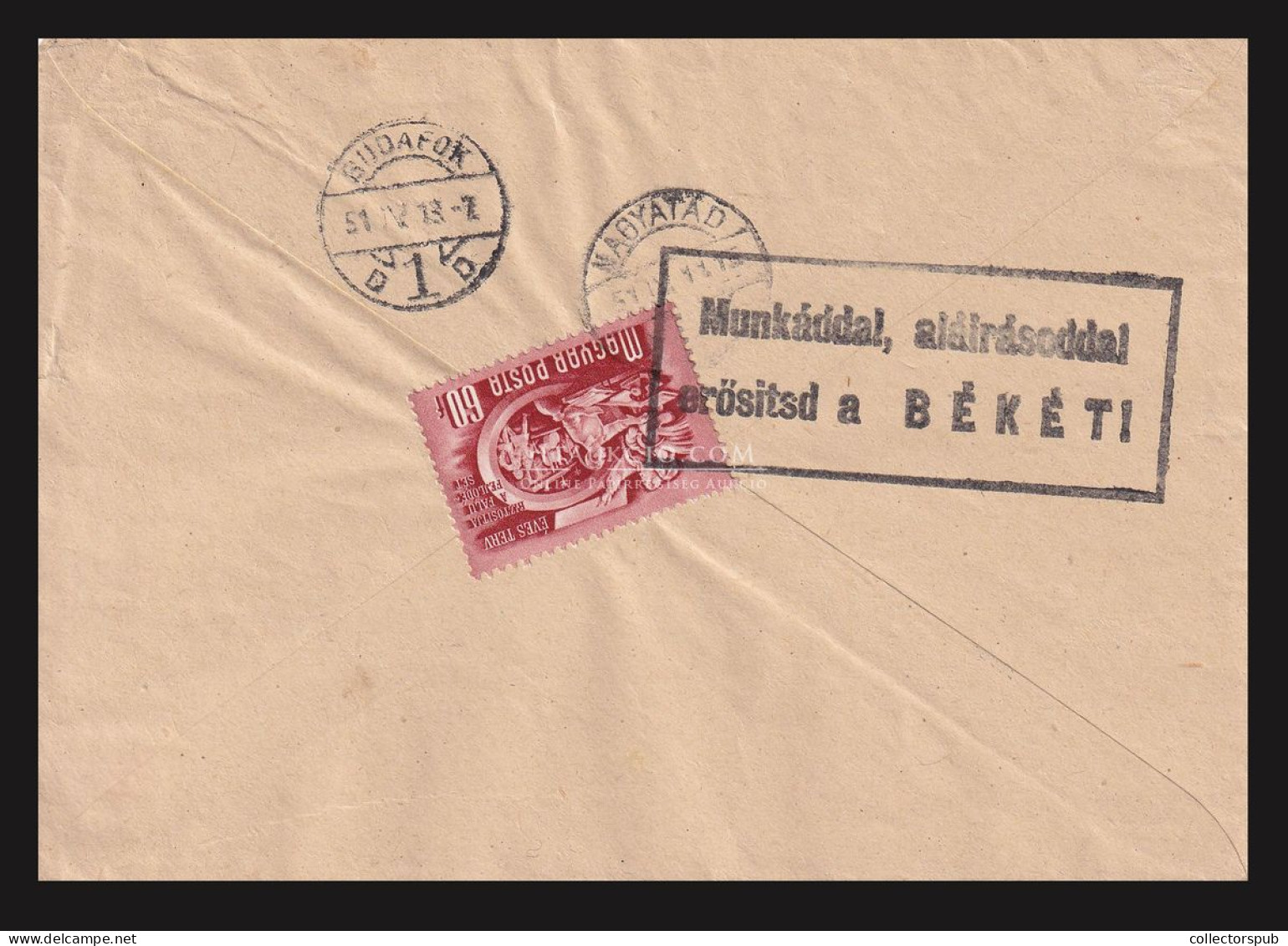 NAGYATÁD 1951. Levél Budafokra, " Munkáddal , Aláírásoddal Erősítsd A BÉKÉT!" - Lettres & Documents