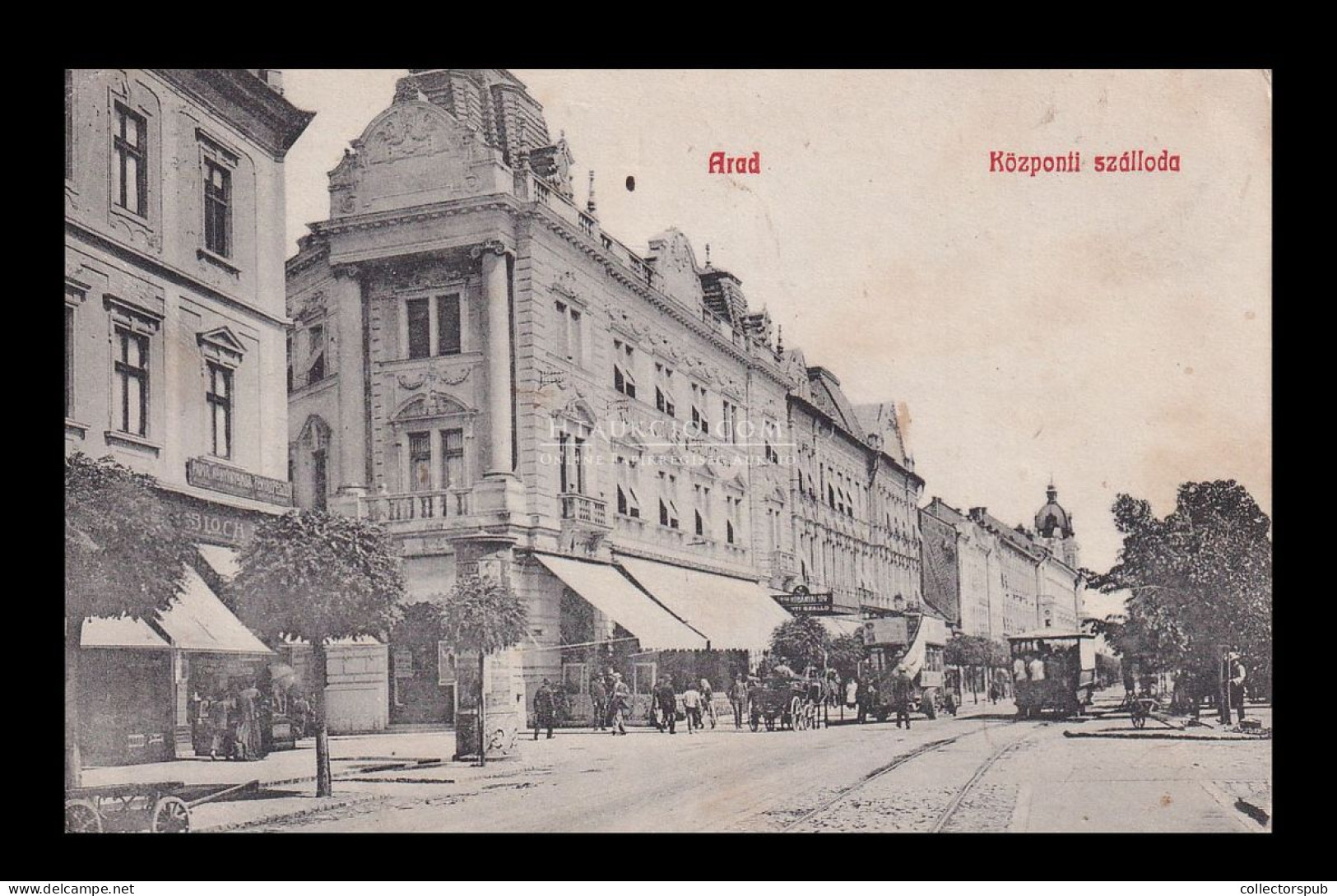 ARAD 1912. Központi Szálloda 1912. Régi Képeslap - Hongarije
