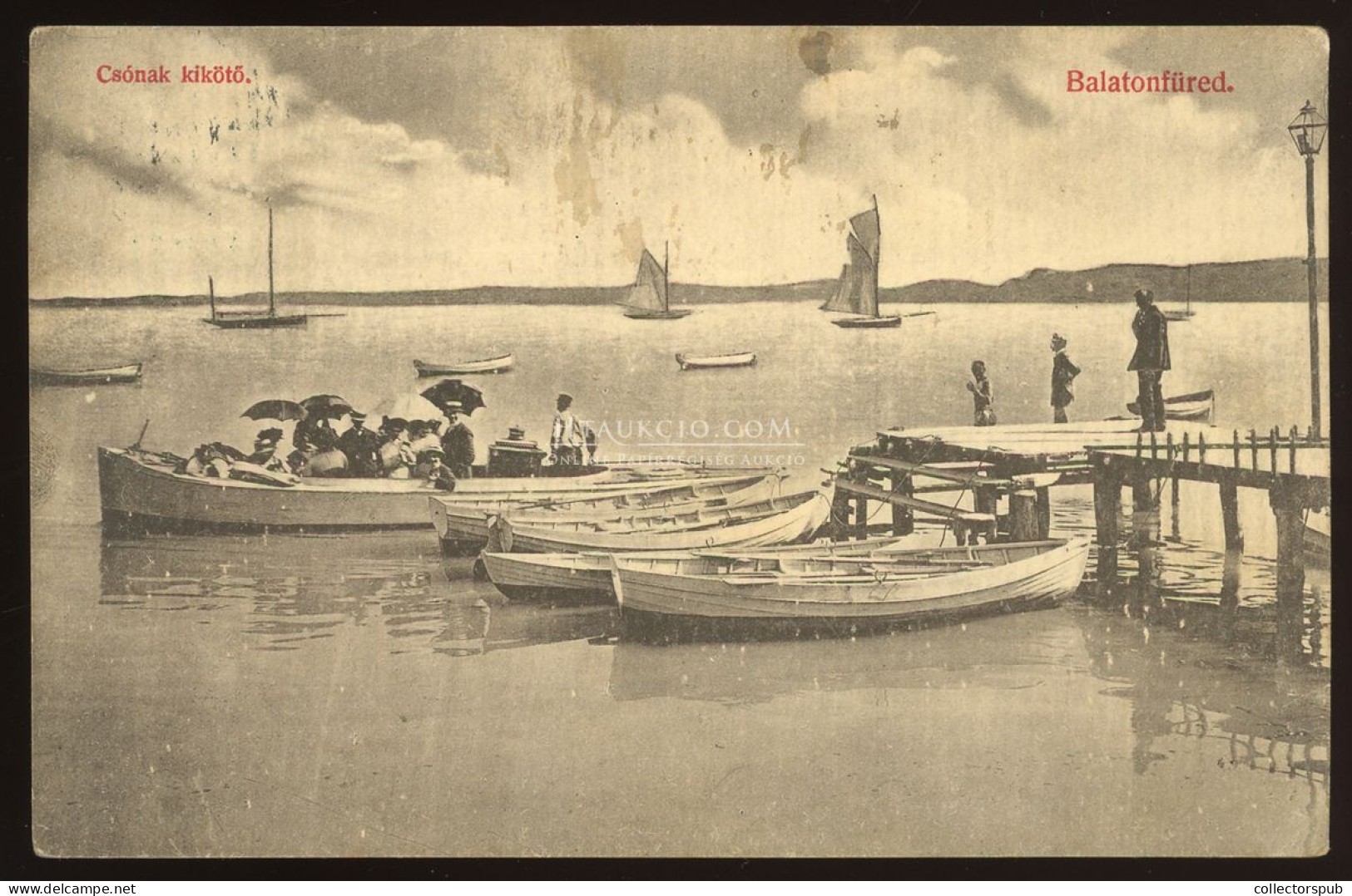 BALATONFÜRED 1910. Csónakkikötő, Régi Képeslap - Hongrie
