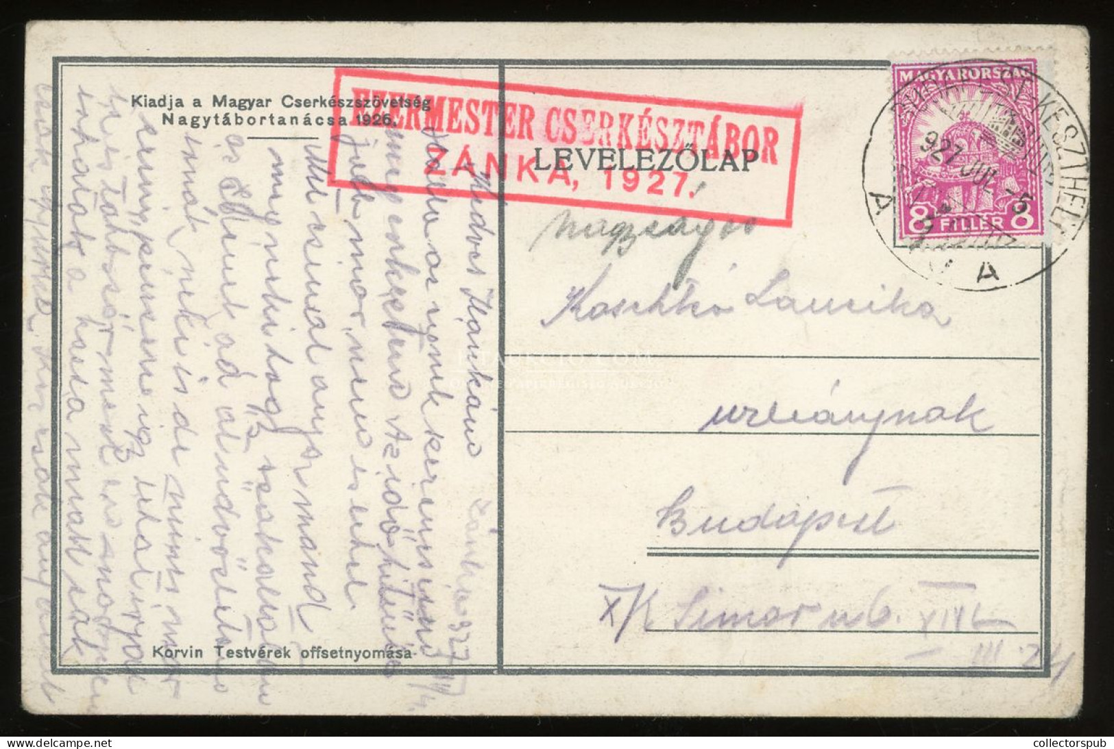 CSERKÉSZ. 1927. Cserkész Képeslap Ezermester Cserkésztábor Zánka Bélyegzéssel - Ungarn