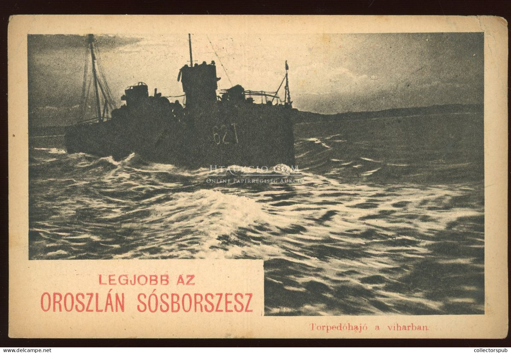 I. VH "Torpedohajó" Oroszlán Sósborszesz Reklám. A Képes Újság Felvételei / WWI Austro-Hungarian K.u.K. Military, Advert - War, Military