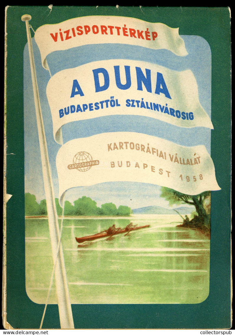 A Duna Budapesttől Sztálivárosig  Vizisport Térkép 1958. - Zonder Classificatie