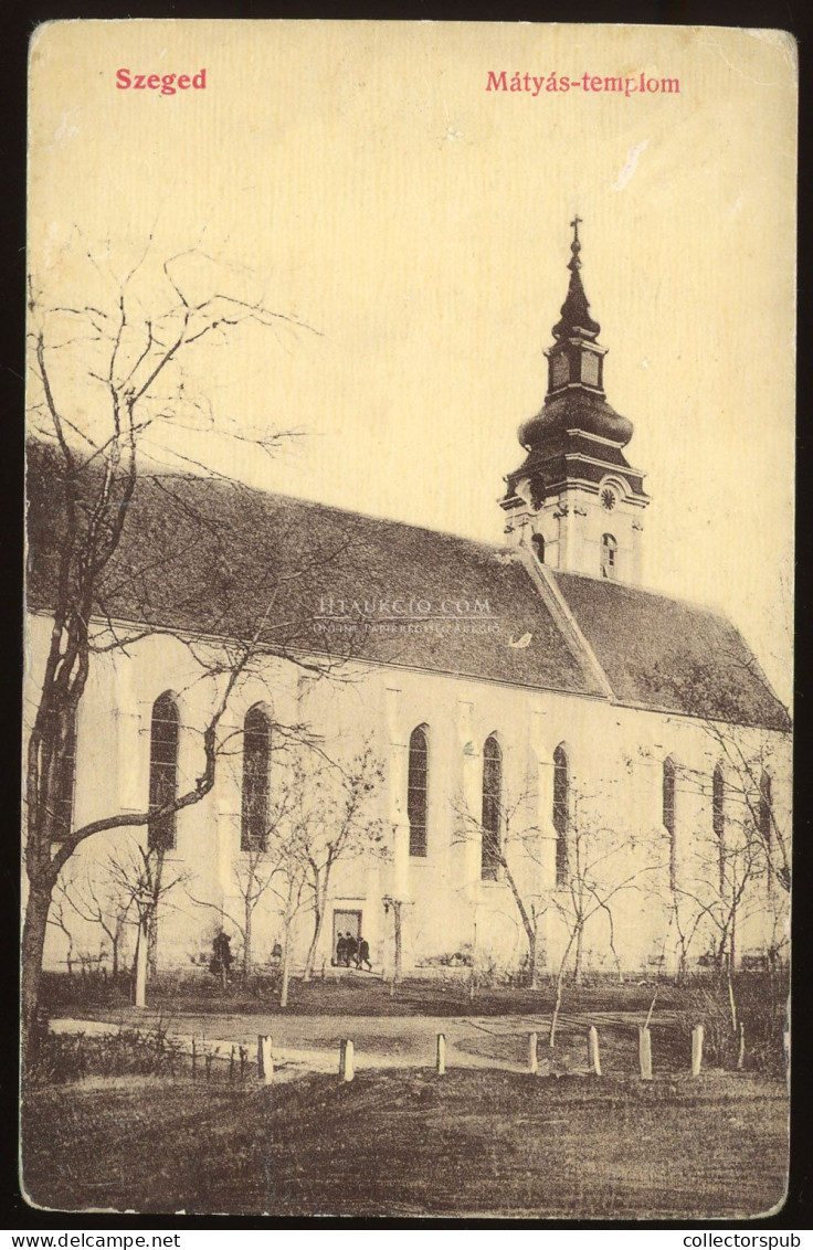 SZEGED  1907. Mátyás Templom Régi Képeslap  W.L. - Hungary